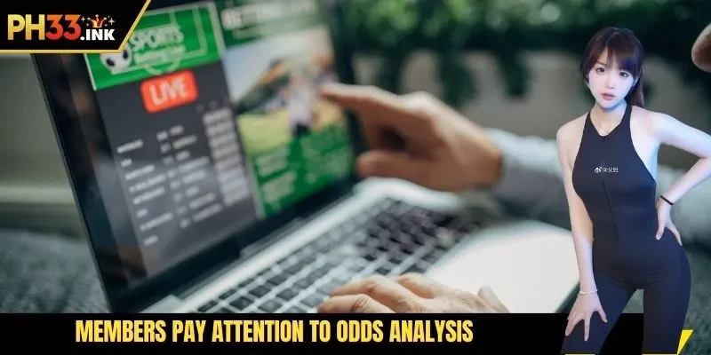 Members pay attention to odds analysis
