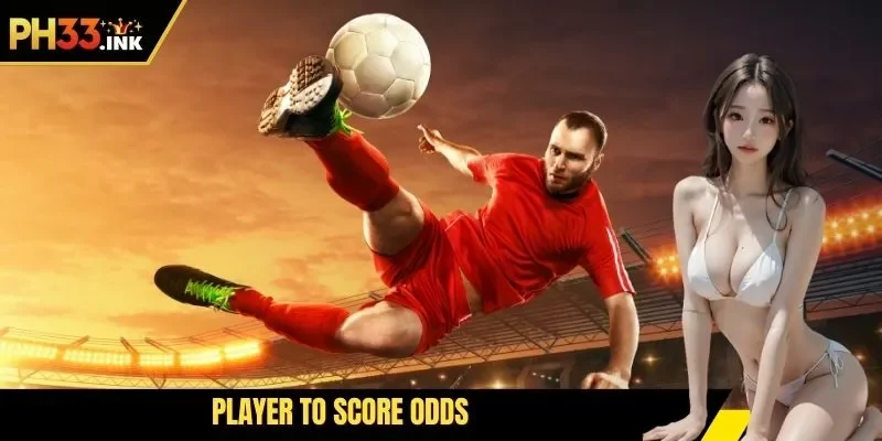 Player to Score Odds