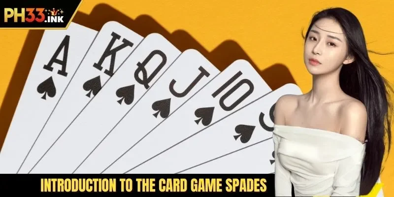 Introduction to the card game Spades