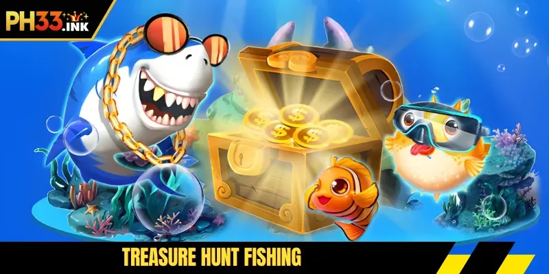 Treasure Hunt Fishing