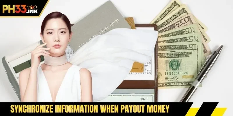 Synchronize information when payout money