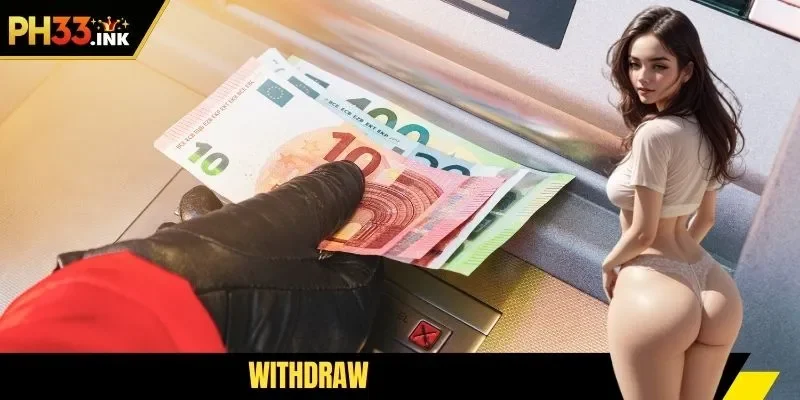 Withdraw